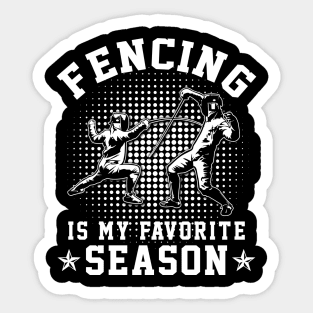 Fencing Is My Favorite Season Sticker